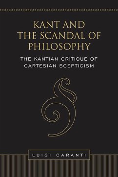 Kant and the Scandal of Philosophy - Caranti, Luigi