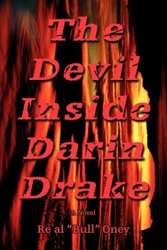 The Devil Inside Darin Drake - Oney, Re`al "Bull"