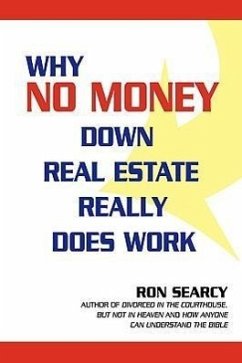 Why No Money Down Real Estate Really Does Work - Searcy, Ron