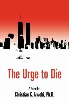 The Urge to Die - Nwobi, Christian C.