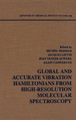 Global and Accurate Vibration Hamiltonians from High-Resolution Molecular Spectroscopy, Volume 108 - Herman, Michel / Lievin, Jacques / Vander Auwera, Jean / Campargue, Alain / Prigogine, I. / Rice, Stuart A. (Hgg.)