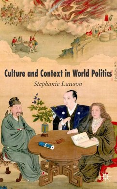 Culture and Context in World Politics - Lawson, Stephanie