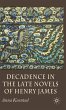 Decadence in the Late Novels of Henry... - Bild 1