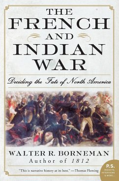 The French and Indian War - Borneman, Walter R.
