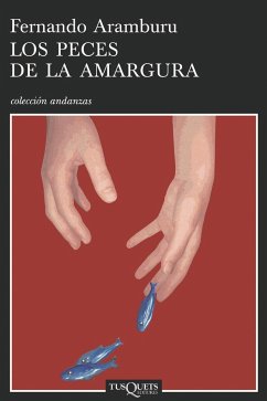 Los Peces de La Amargura (Andanzas/ Adventures)