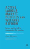 Active Labour Market Policies and Welfare Reform