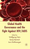 Global Health Governance and the Fight Against Hiv/AIDS