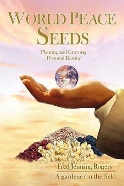 World Peace Seeds - Rogers, Fred Jenning