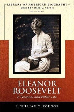 Eleanor Roosevelt: A Personal and Public Life - Youngs, J. William T.