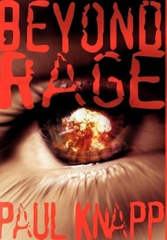 Beyond Rage - Knapp, Paul