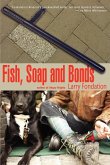 Fish, Soap and Bonds