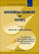 Differential Geometry and Physics - Proceedings of the 23th International Conference of Differential Geometric Methods in Theoretical Physics - Ge, Mo-Lin / Zhang, Weiping (eds.)