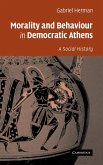 Morality and Behaviour in Democratic Athens