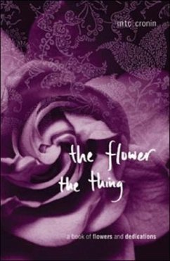 The Flower, the Thing - Cronin, Margie