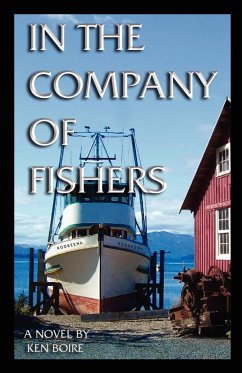 In the Company of Fishers - Boire, Ken