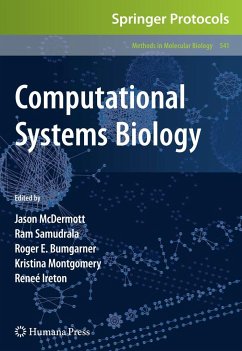 Computational Systems Biology - McDermott, Jason / Samudrala, Ram / Bumgarner, Roger / Montgomery, Kristina / Ireton, Reneé (ed.)