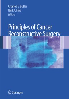 Principles of Cancer Reconstructive Surgery - Butler, Charles E. / Fine, Neil A. (eds.)