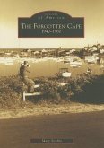 Forgotten Cape: 1940-1960