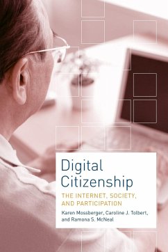 Digital Citizenship - Mossberger, Karen; Tolbert, Caroline J.; Mcneal, Ramona S.