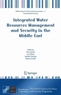Integrated Water Resources Management and Security in the Middle East - Lipchin, Clive / Pallant, Eric / Saranga, Danielle / Amster, Allyson (eds.)