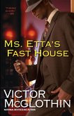 Ms. Etta's Fast House