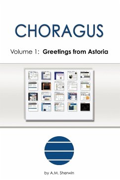 Choragus, Volume 1 - Sherwin, A. M.