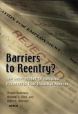 Barriers to Reentry?: The Labor Market for Released Prisoners in Post-Industrial America