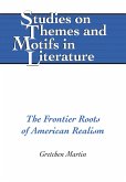 The Frontier Roots of American Realism The Frontier Roots of American Realism