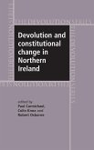Devolution and constitutional change in Northern Ireland