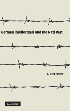 German Intellectuals and the Nazi Past - Moses, A. Dirk