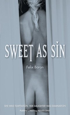 Sweet as Sin - Baron, Felix