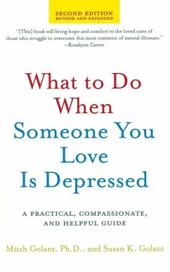 What to Do When Someone You Love Is Depressed - Golant, Mitch; Golant, Susan K.