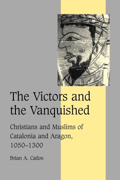 The Victors and the Vanquished - Catlos, Brian A.; Brian a., Catlos