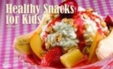 Healthy Snacks for Kids