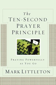 Ten-Second Prayer Principle - Littleton, Mark