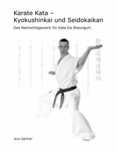 Karate Kata - Kyokushinkai und Seidokaikan - Gärtner, Jens
