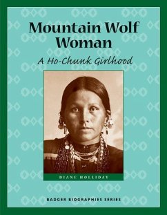 Mountain Wolf Woman: A Ho-Chunk Girlhood - Holliday, Diane