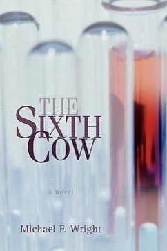 The Sixth Cow - Wright, Michael F.