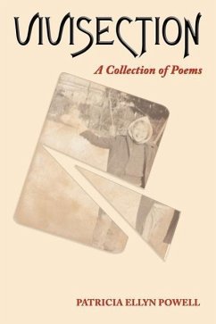 Vivisection: A Collection of Poems - Powell, Patricia Ellyn