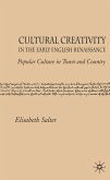 Cultural Creativity in the Early English Renaissance