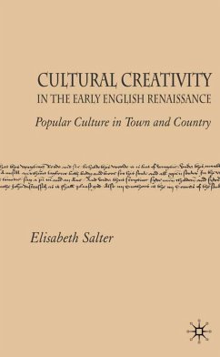 Cultural Creativity in the Early English Renaissance - Salter, E.