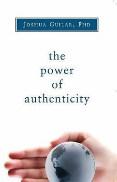 The Power of Authenticity - Guilar, Joshua