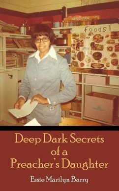 Deep Dark Secrets of a Preacher's Daughter - Barry, Essie Marilyn