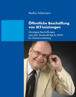 Öffentliche Beschaffung von IKT-Leistungen - Ackermann, Markus
