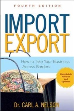 Import/Export: How to Take Your Business Across Borders - Nelson, Carl A.