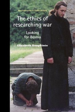 The ethics of researching war - Dauphinee, Elizabeth