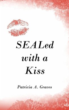 SEALed with a Kiss - Graves, Patricia A.