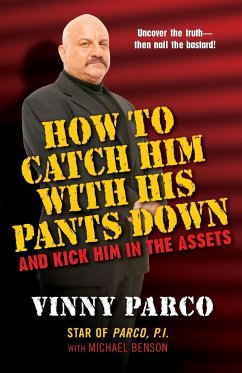 How to Catch Him with His Pant - Bensen, Michael; Parco, Vincent; Benson, Micha