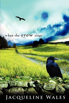 When the Crow Sings - Wales, Jacqueline