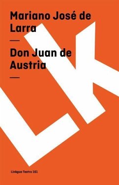 Don Juan de Austria - Larra, Mariano José De